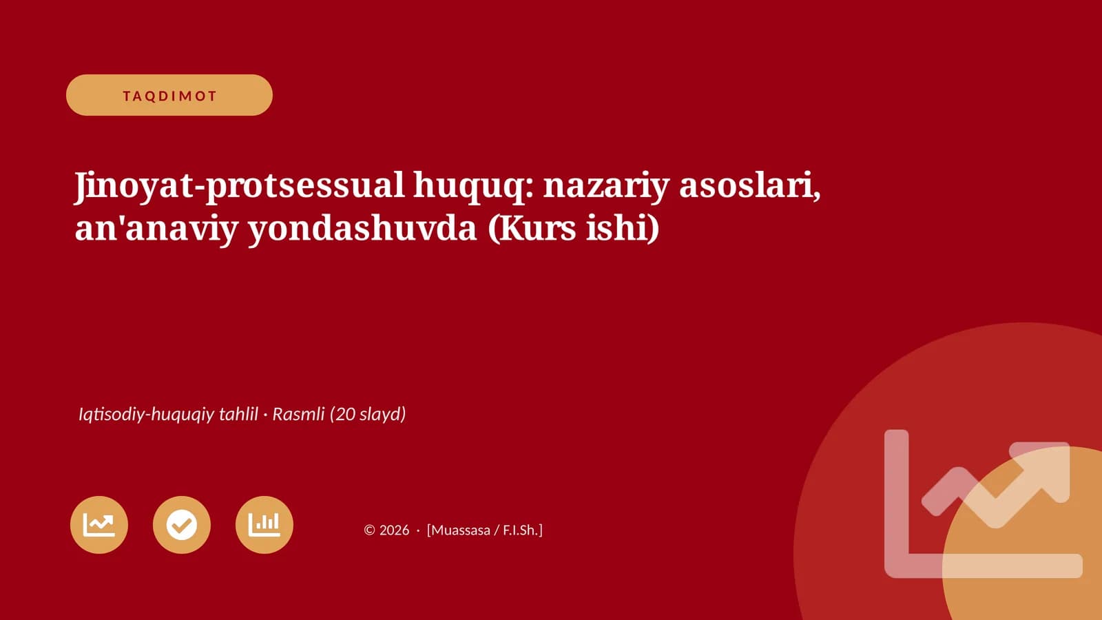 Jinoyat-protsessual huquq: nazariy asoslari, an'anaviy yondashuvda (Kurs ishi)