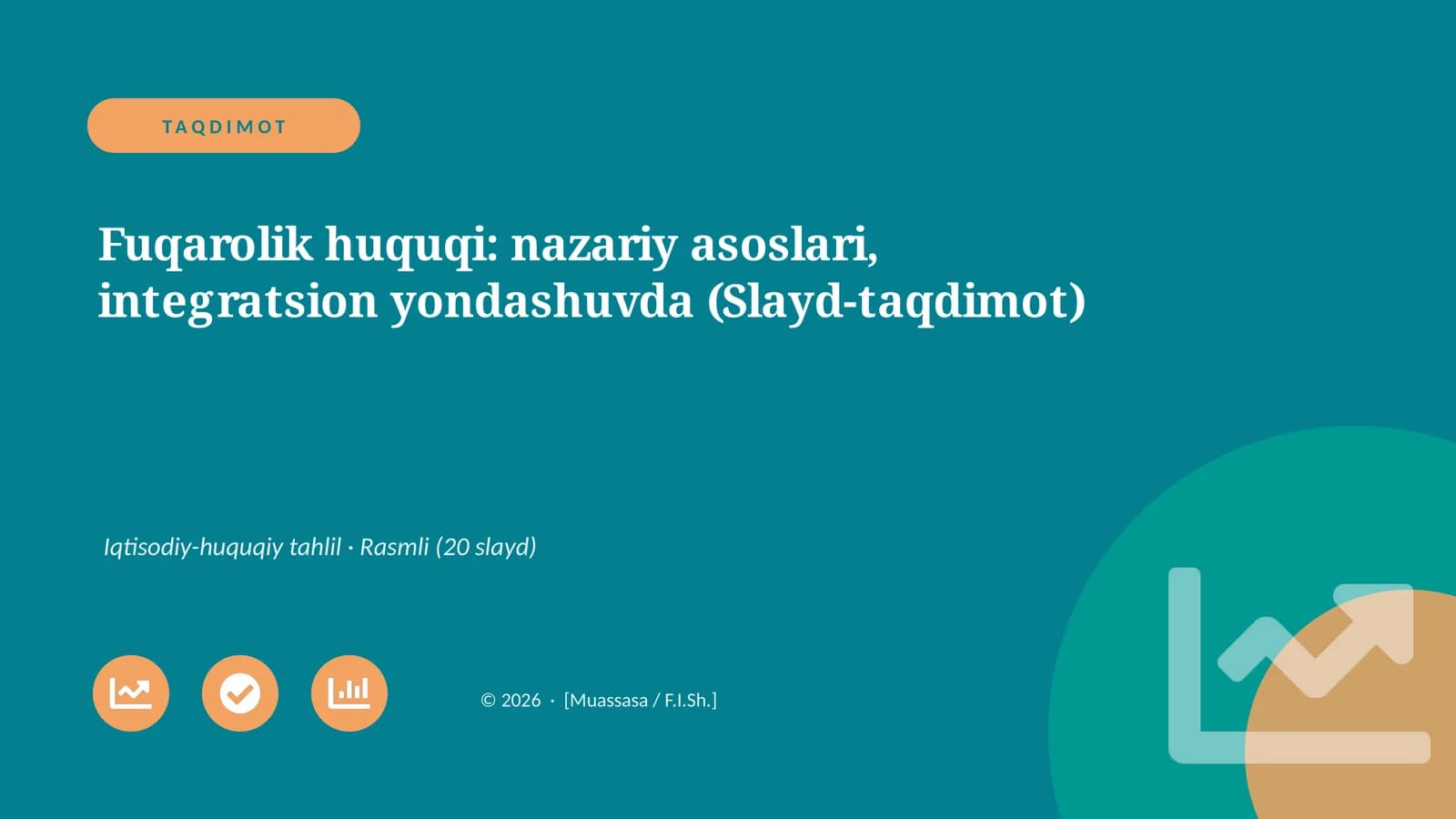 Fuqarolik huquqi: nazariy asoslari, integratsion yondashuvda (Slayd-taqdimot)