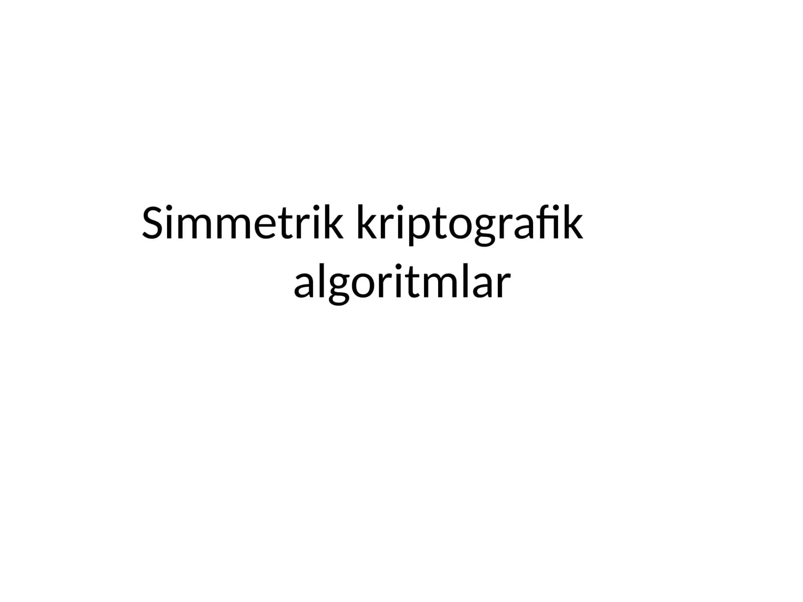 Simmetrik kriptografik algoritmlar