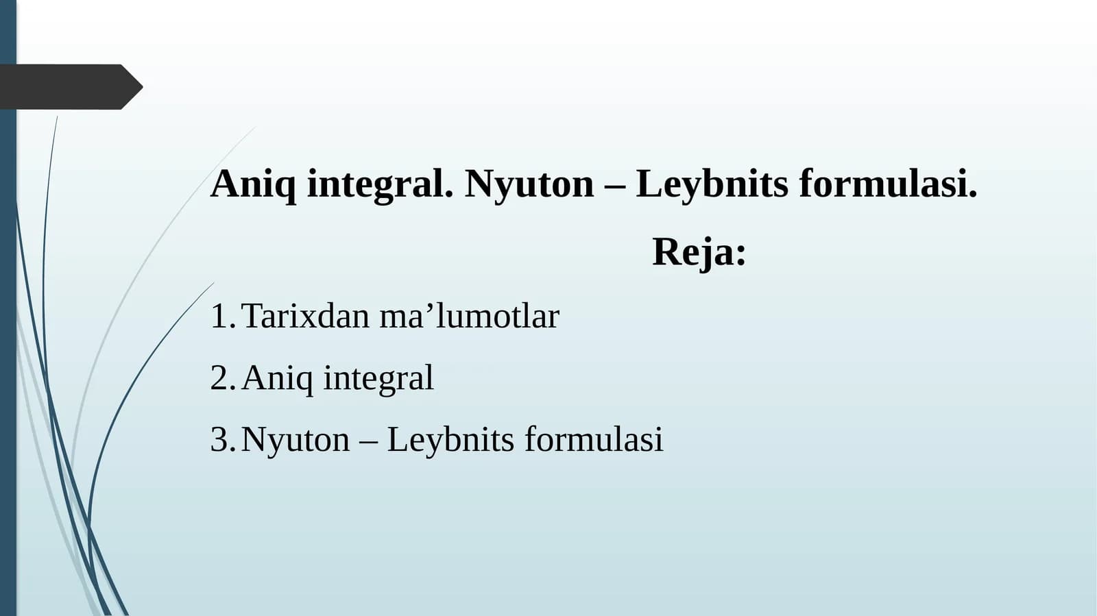 Aniq integral.Nyuton–Leybnits formulasi