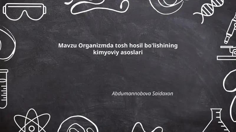 Organizmda tosh hosil bo'lishining kimyoviy asoslari