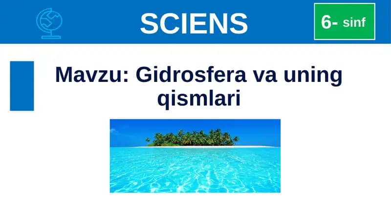 Gidrosfera va uning qismlari