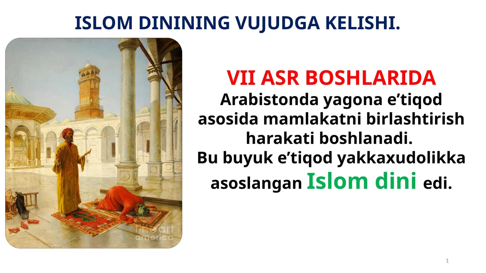ISLOM DININING VUJUDGA KELISHI