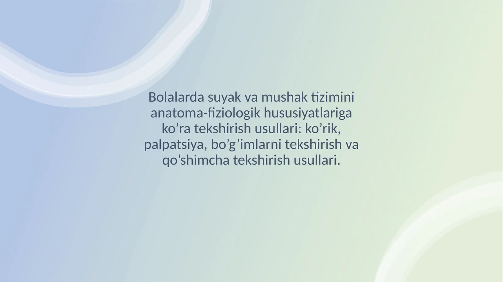 Suyak-bo'g'im va mushaktilarini aniqlash usullari