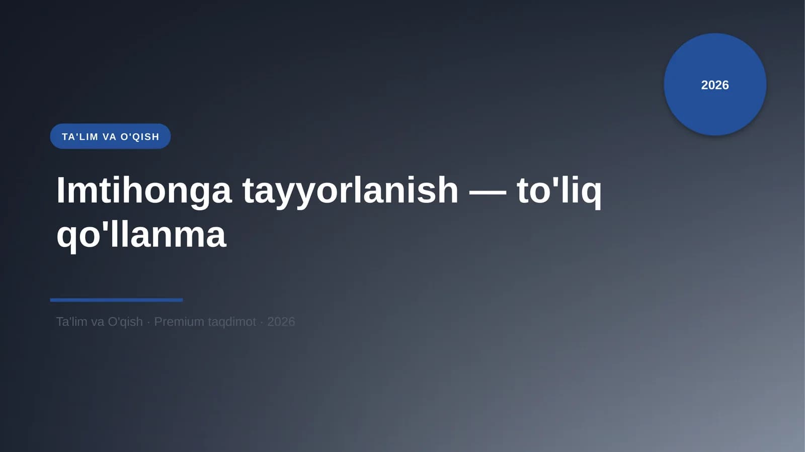 Imtihonga tayyorlanish — to'liq qo'llanma