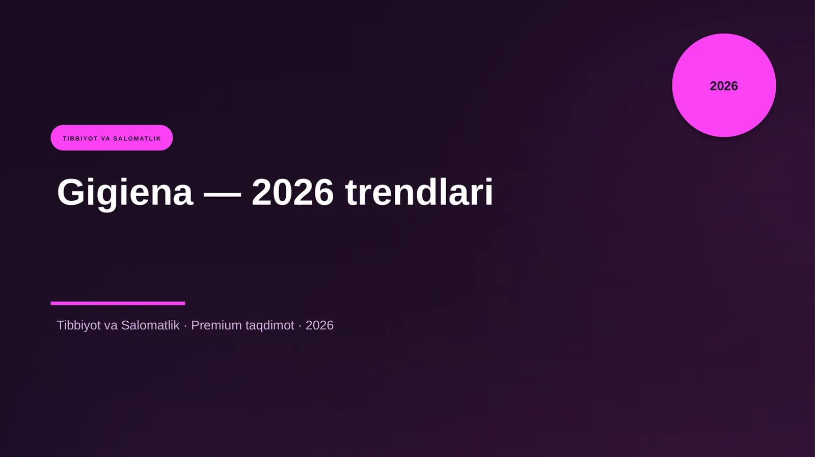 Gigiena — 2026 trendlari