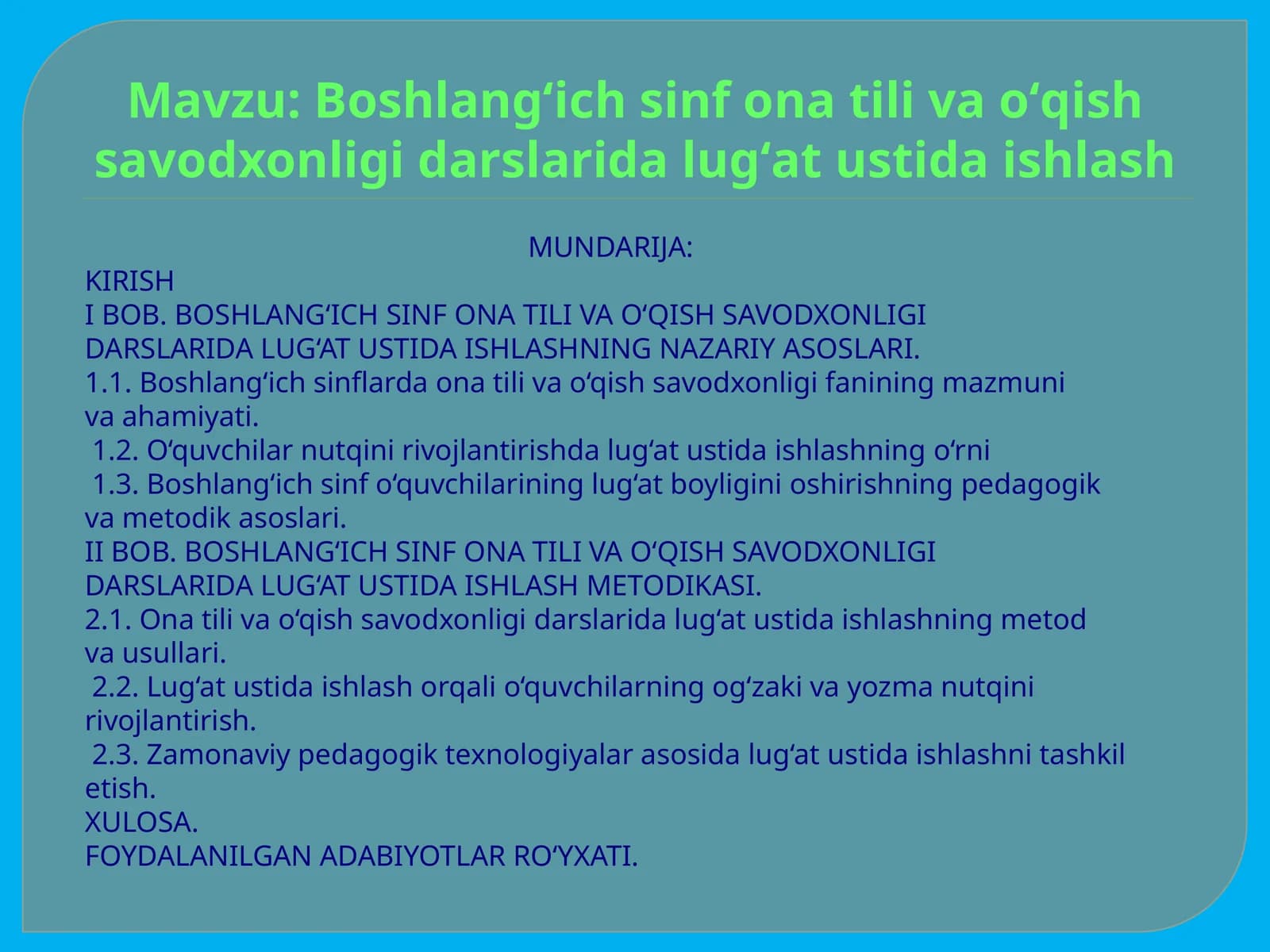 BOSHLANG‘ICH SINF ONA TILI VA O‘QISH SAVODXONLIGI DARSLARIDA LUG‘AT USTIDA ISHLASH METODIKASI