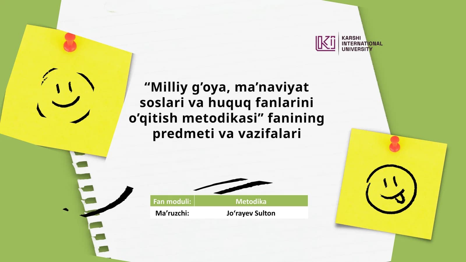 Milliy g'oya, ma’naviyat soslari va huquq fanlarini o’qitish metodikasi