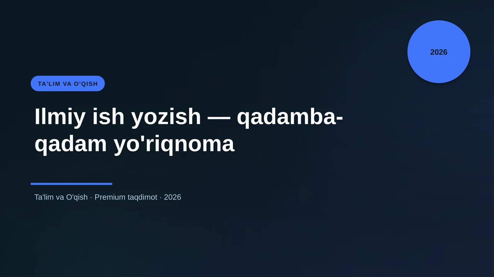 Ilmiy ish yozish — qadamba-qadam yo'riqnoma