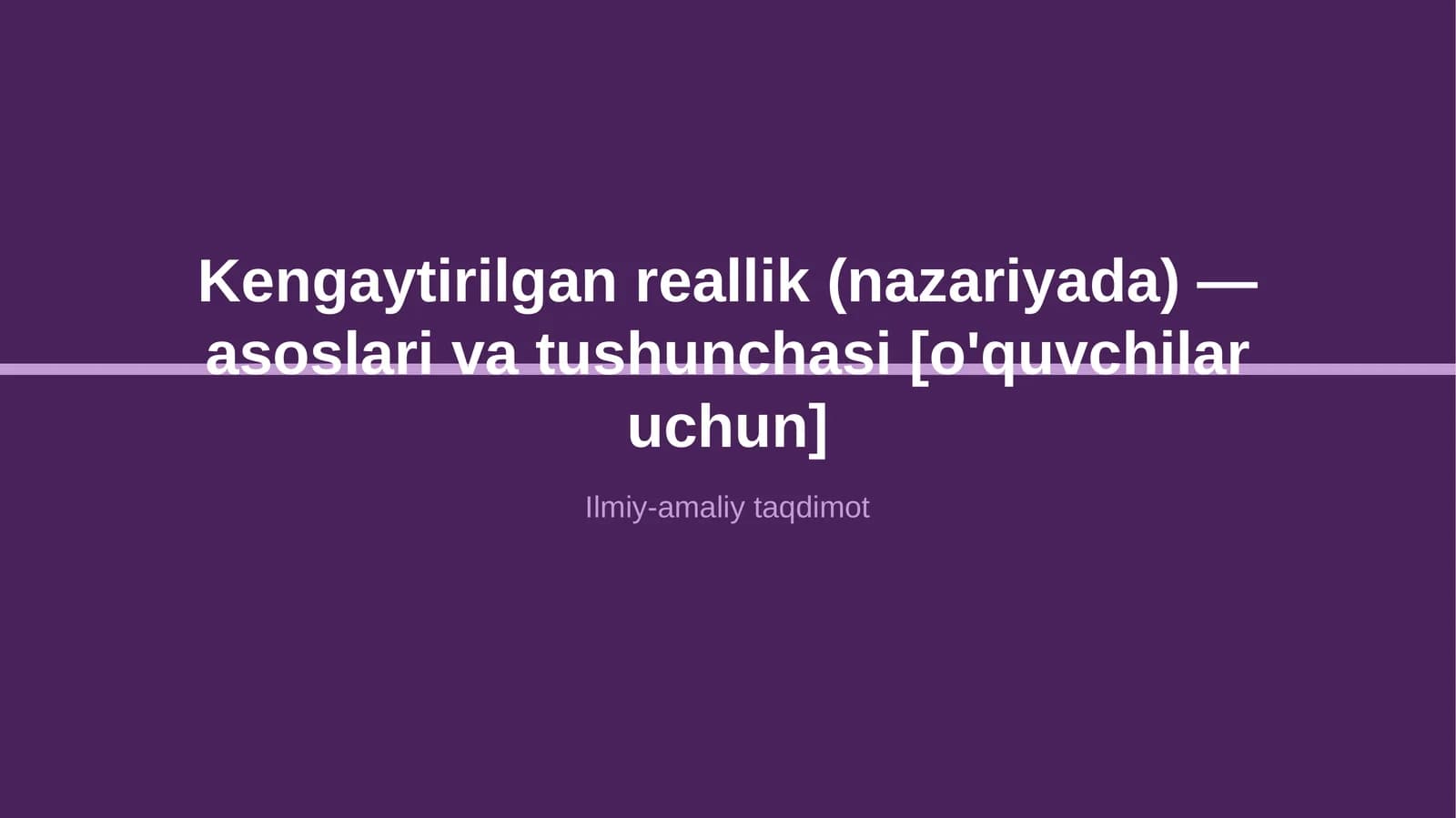 Kengaytirilgan reallik (nazariyada) — asoslari va tushunchasi [o'quvchilar uchun]