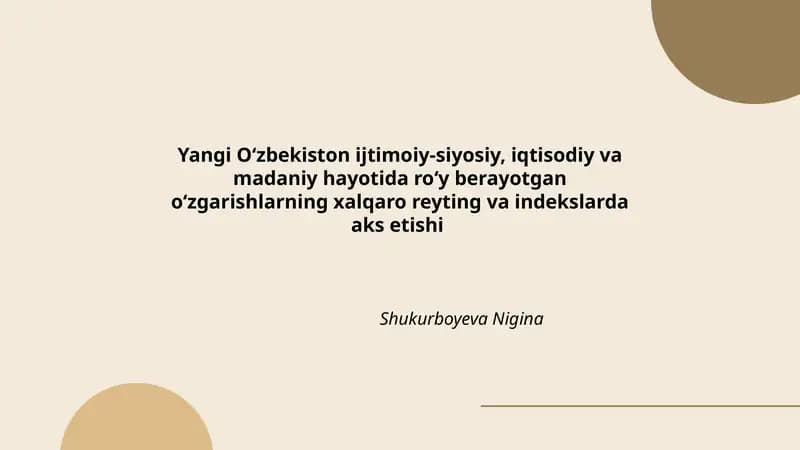 Yangi O‘zbekiston ijtimoiy-siyosiy, iqtisodiy va madaniy hayotida roʻy berayotgan oʻzgarishlarning xalqaro reyting va indekslarda aks etishi