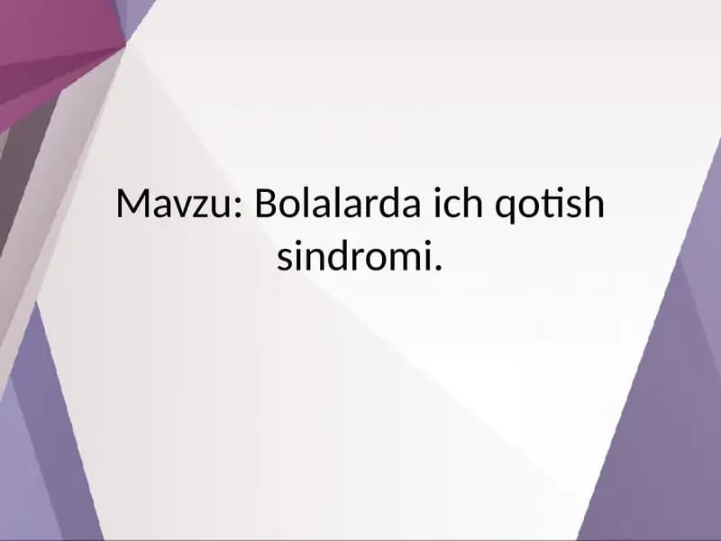 Bolalarda ich qotish sindromi