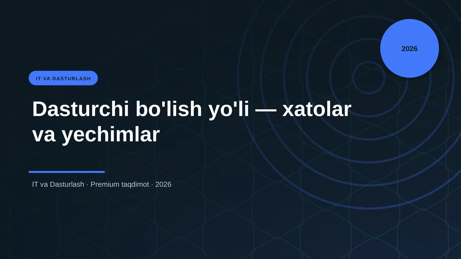 Dasturchi bo'lish yo'li — xatolar va yechimlar