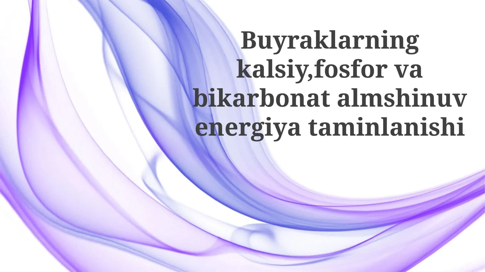 Buyrak metabolizmidagi kaltsiy, fosfor va bikarbonat uchun energiya ta'minoti