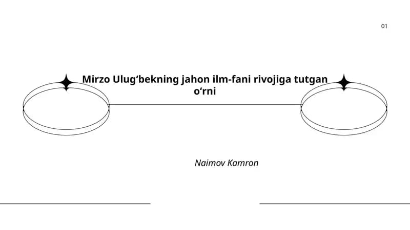 Mirzo Ulugʻbekning jahon ilm-fani rivojiga tutgan oʻrni
