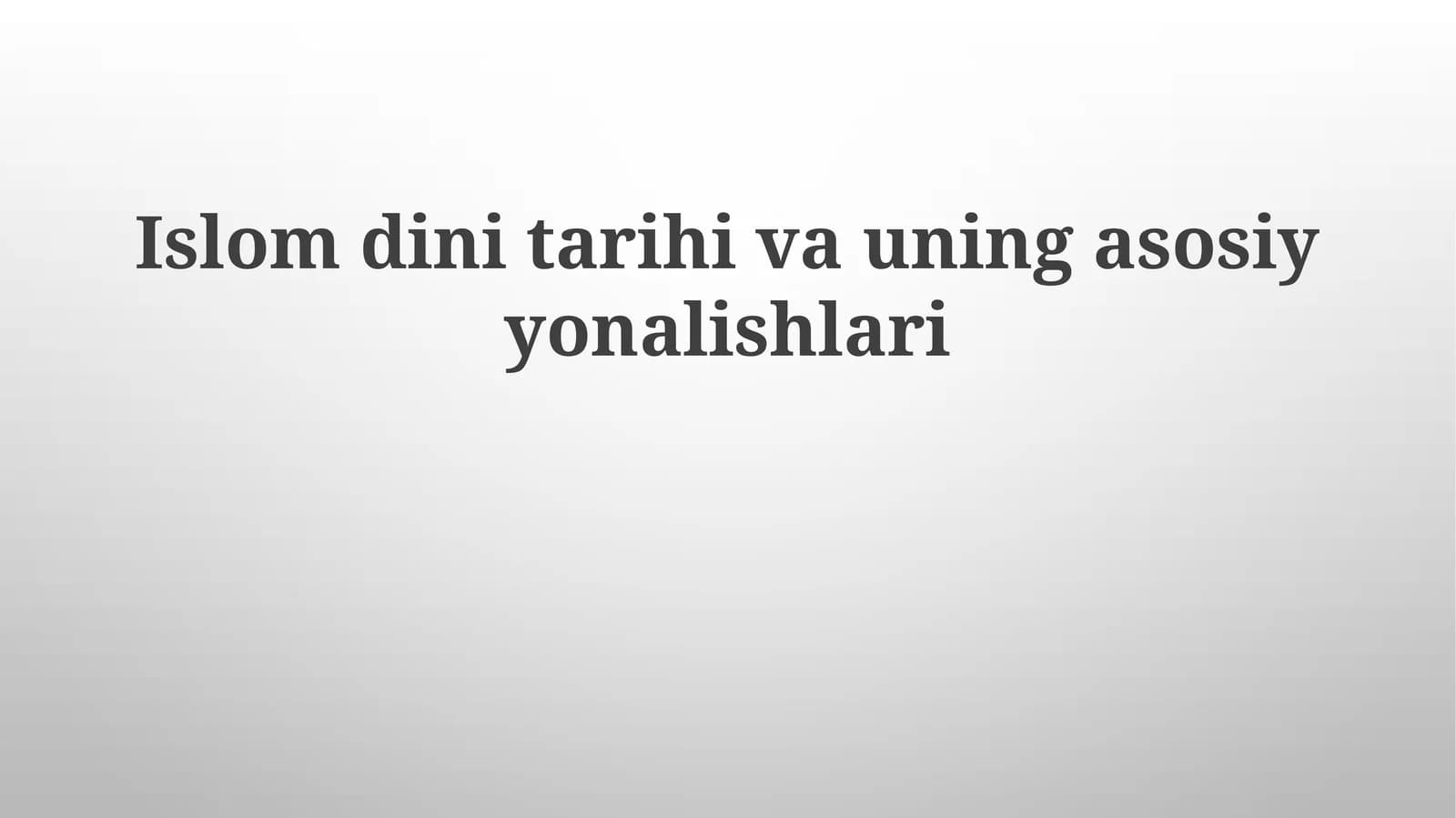 Islomdinitarihivauningasosiyyonalishlari