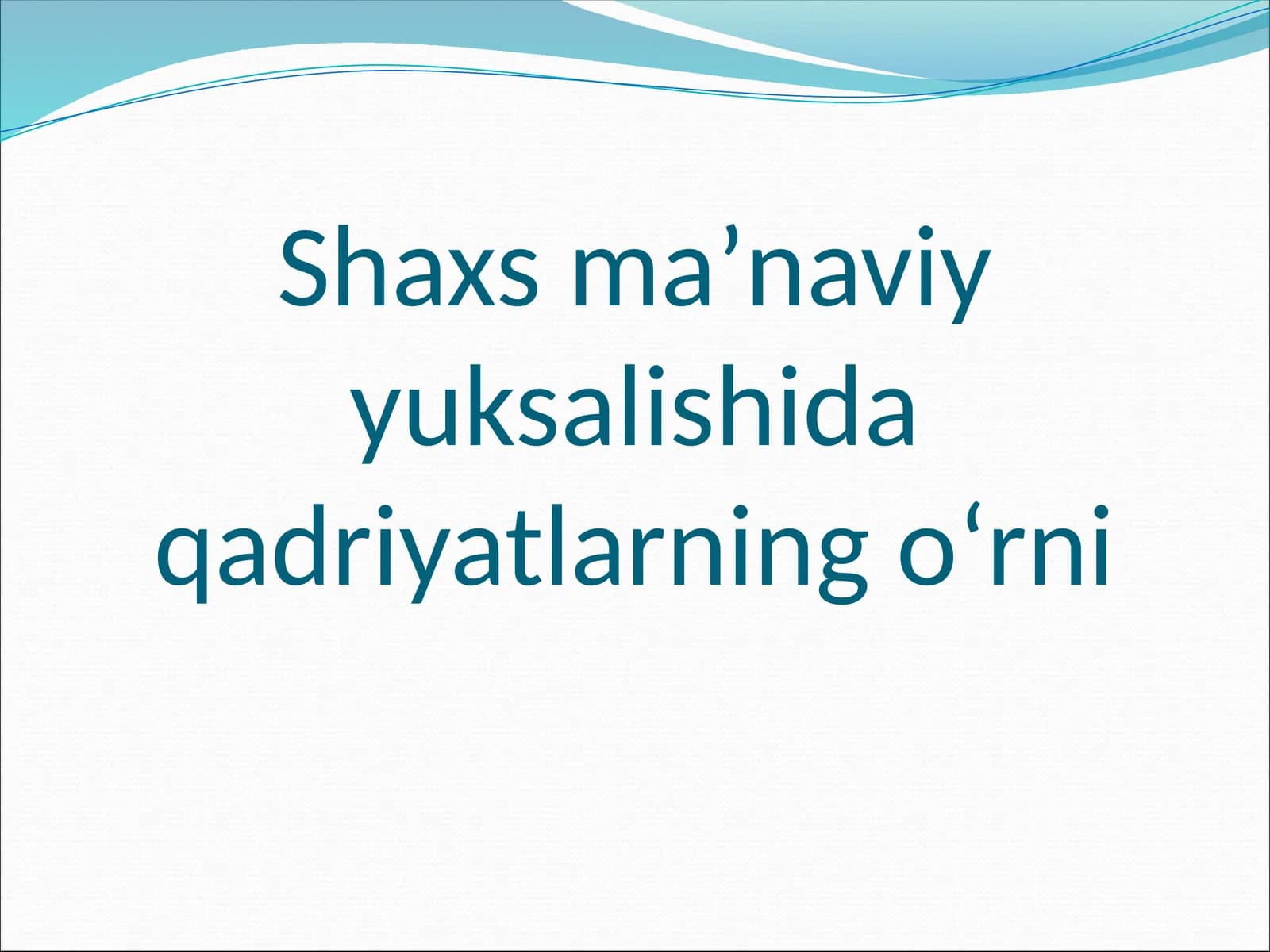 qadriyatlarning oʻrni
