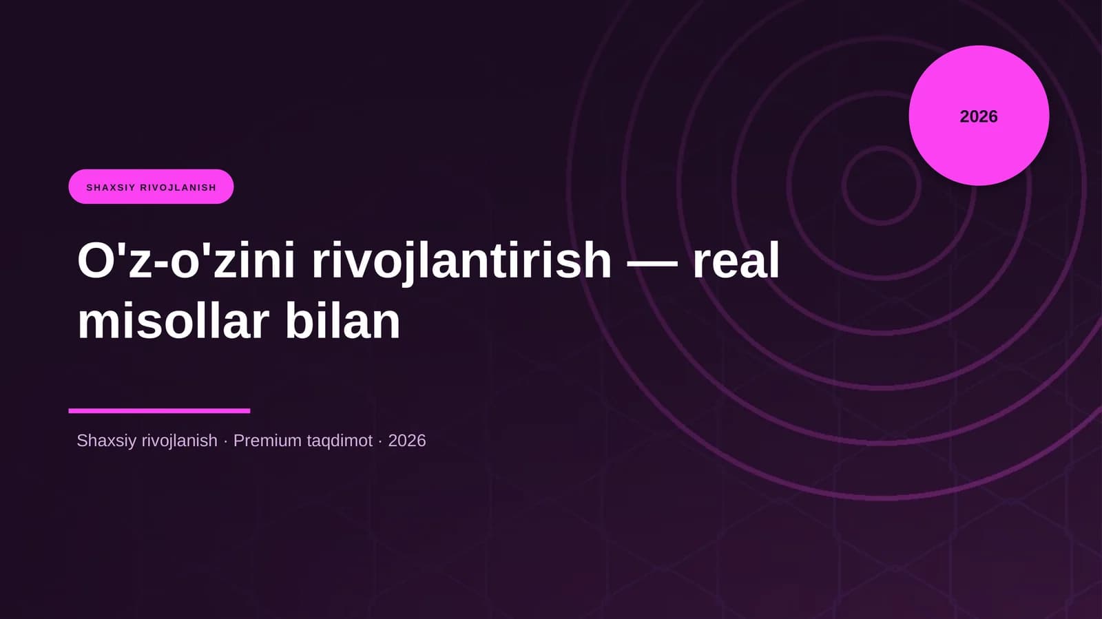 O'z-o'zini rivojlantirish — real misollar bilan