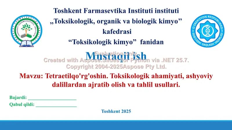 10. Tetraetilqo'rg'oshin. Toksikologik ahamiyati, ashyoviy dalillardan ajratib olish va tahlil usullari. Taqdimot 16 bet