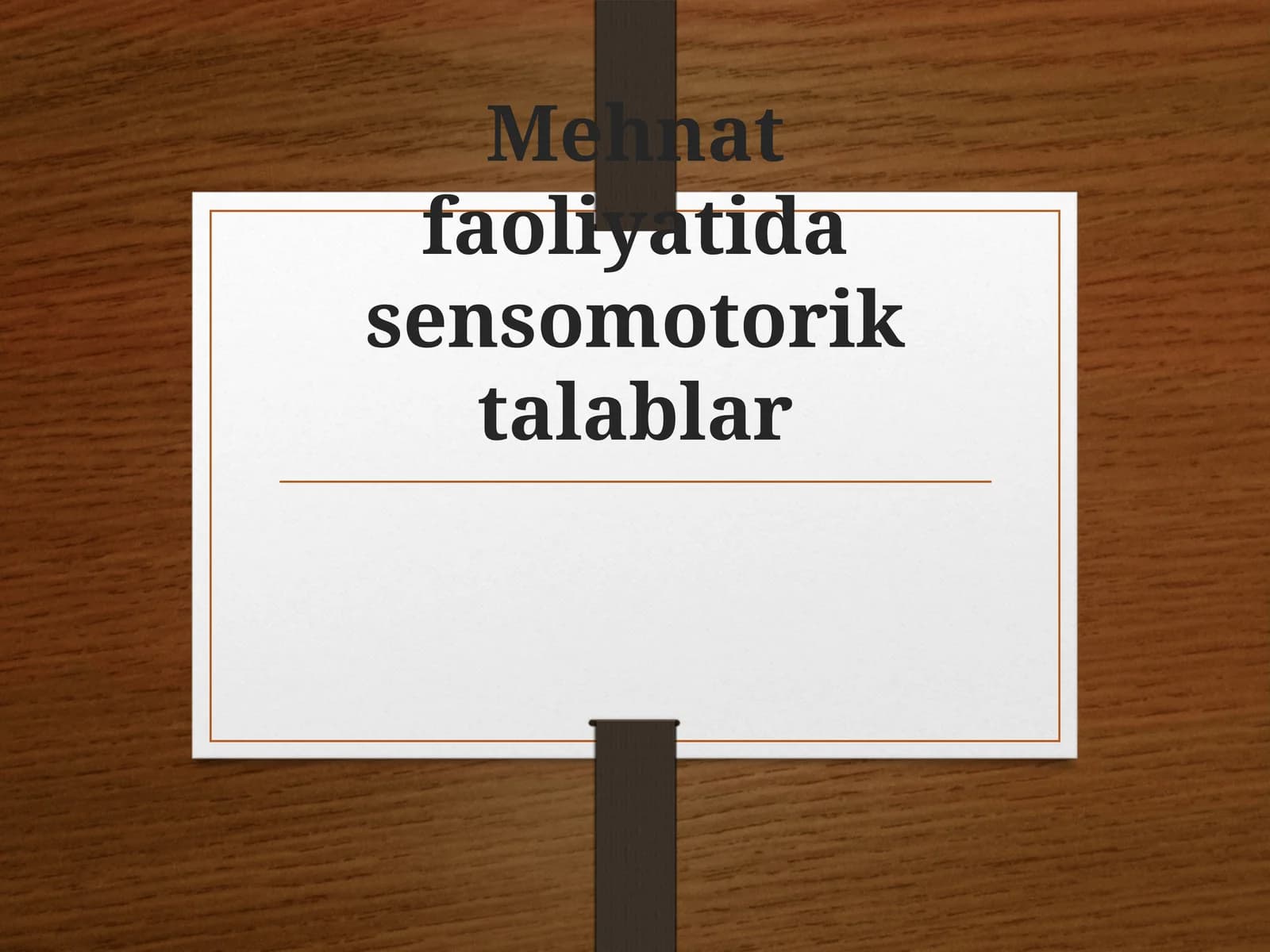 Mehnat faoliyatida sensomotorik talablar