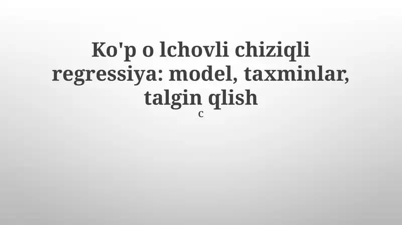 Ko'p Qatlamli Chiziqli Regressiya Farazlari