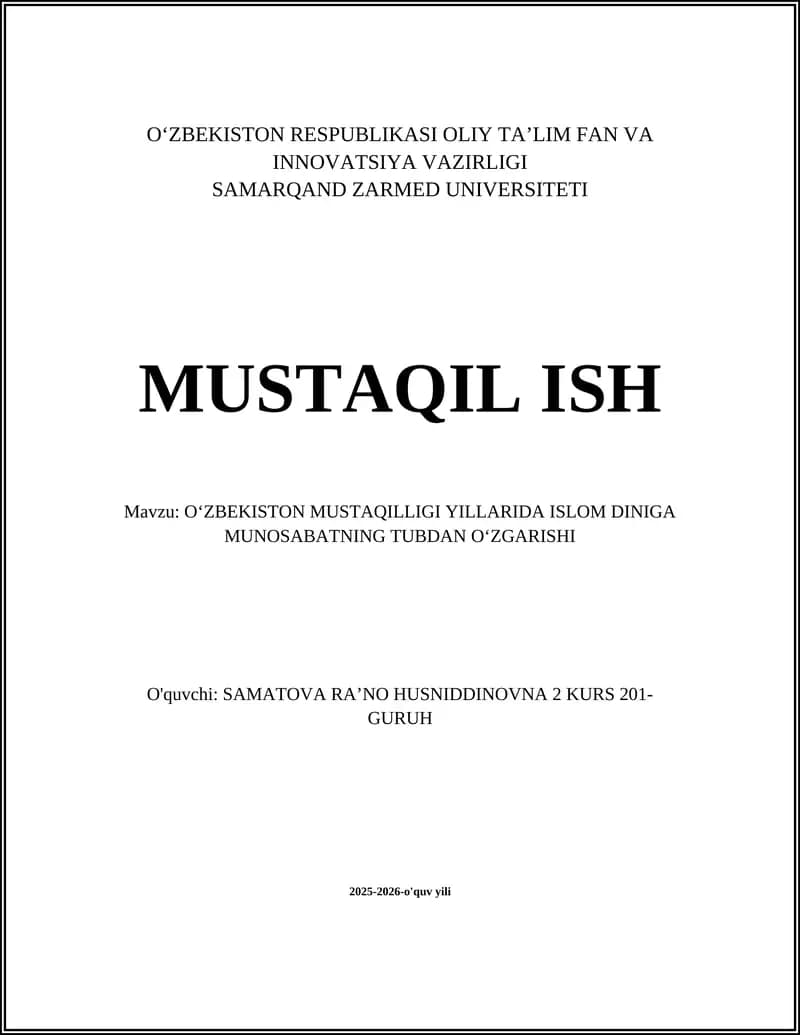 OʻZBEKISTON MUSTAQILLIGI YILLARIDA ISLOM DINIGA MUNOSABATNING TUBDAN OʻZGARISHI
