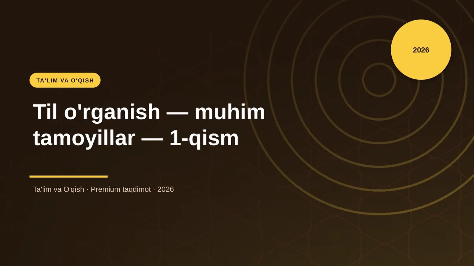 Til o'rganish — muhim tamoyillar — 1-qism