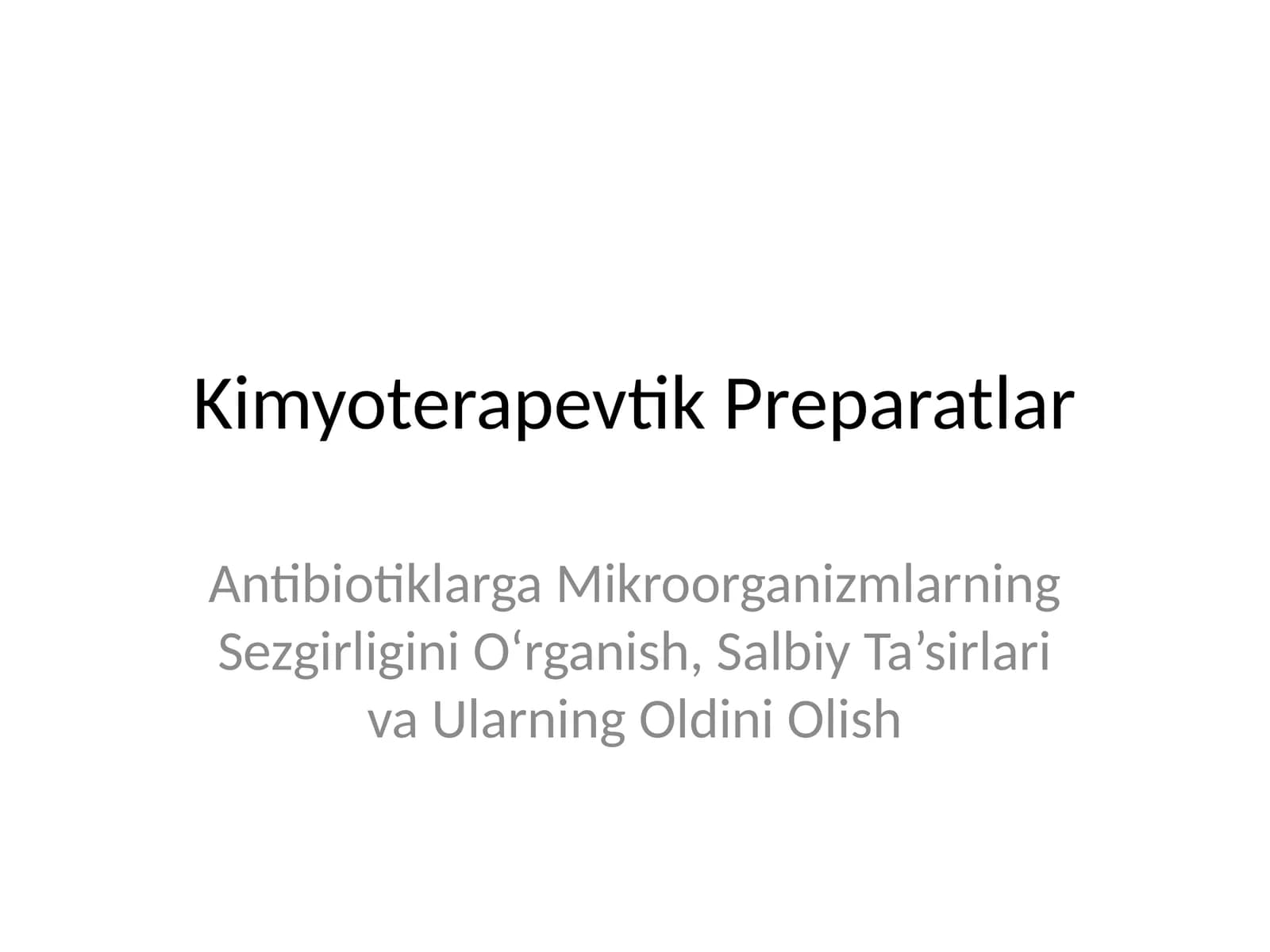 Antibiotiklarga Mikroorganizmlarning Sezgirligini O‘rganish, Salbiy Ta’sirlari va Ularning Oldini Olish