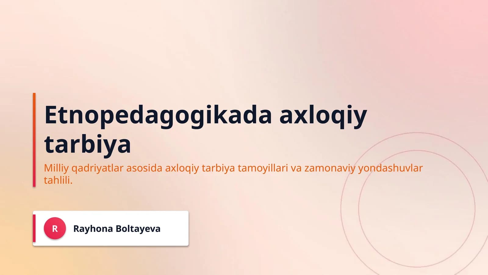 Etnopedagogikada axloqiy tarbiya
