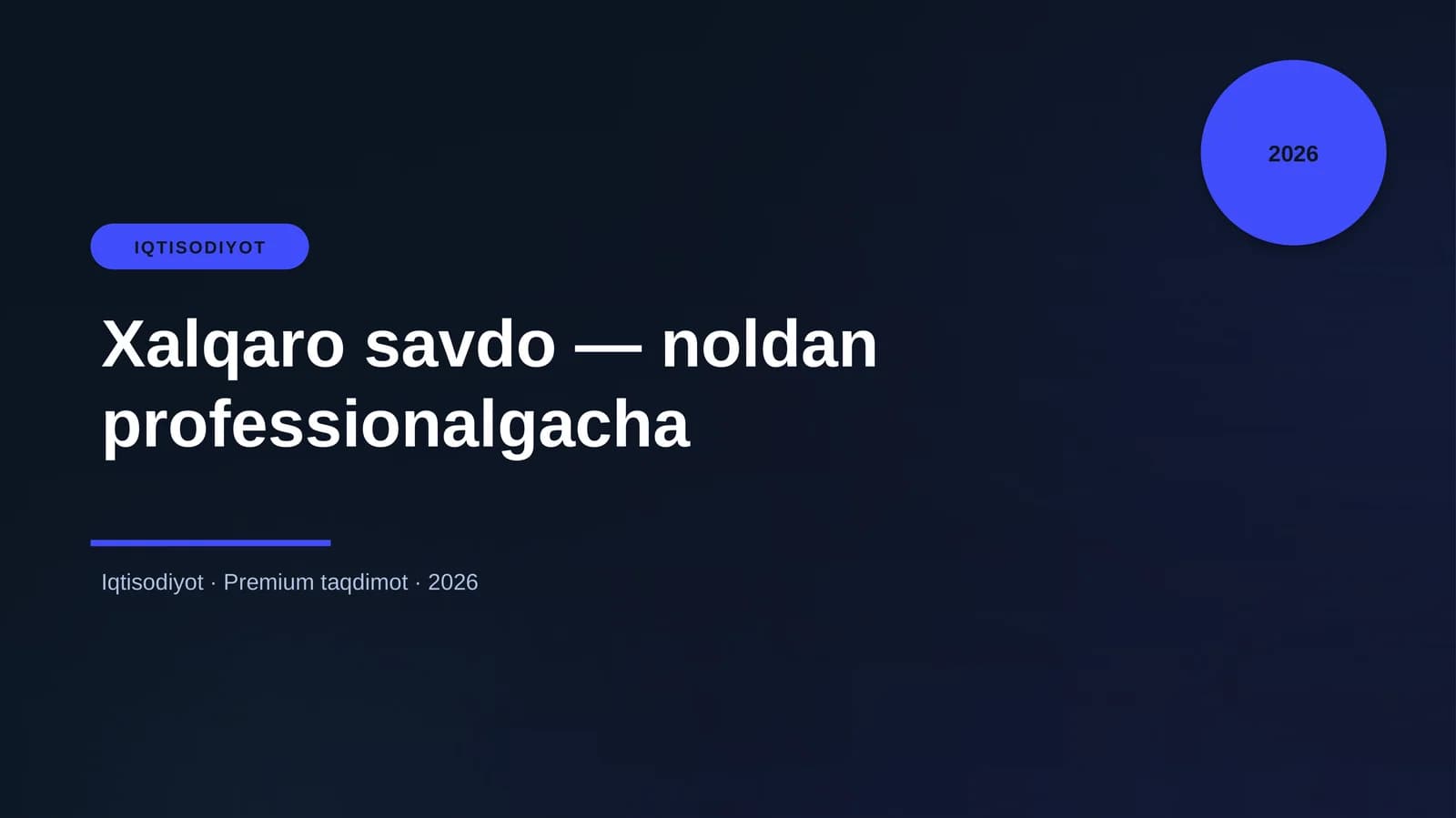 Xalqaro savdo — noldan professionalgacha