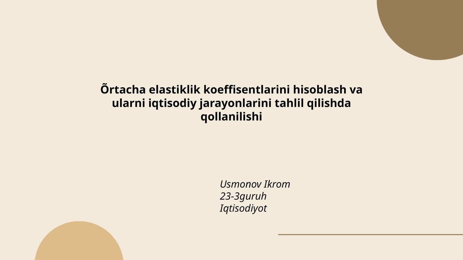 Õrtacha elastiklik koeffisentlarini hisoblash va ularni iqtisodiy jarayonlarini tahlil qilishda qollanilishi
