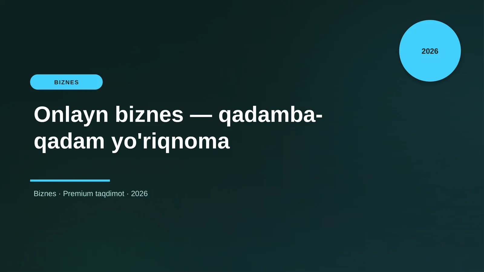 Onlayn biznes — qadamba-qadam yo'riqnoma
