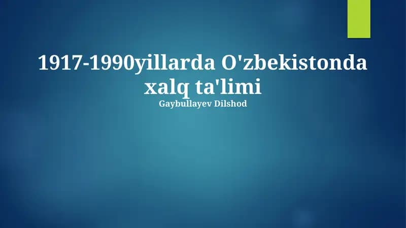 O'zbekistonda xalq ta'limi 1917-1990 yillarda