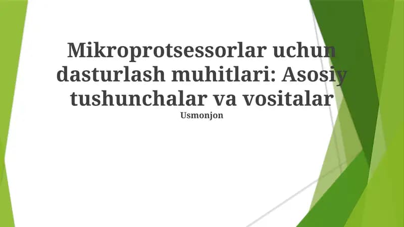 Mikroprotsessorlar uchun dasturlash muhitlari: Asosiy tushunchalar va vositalar