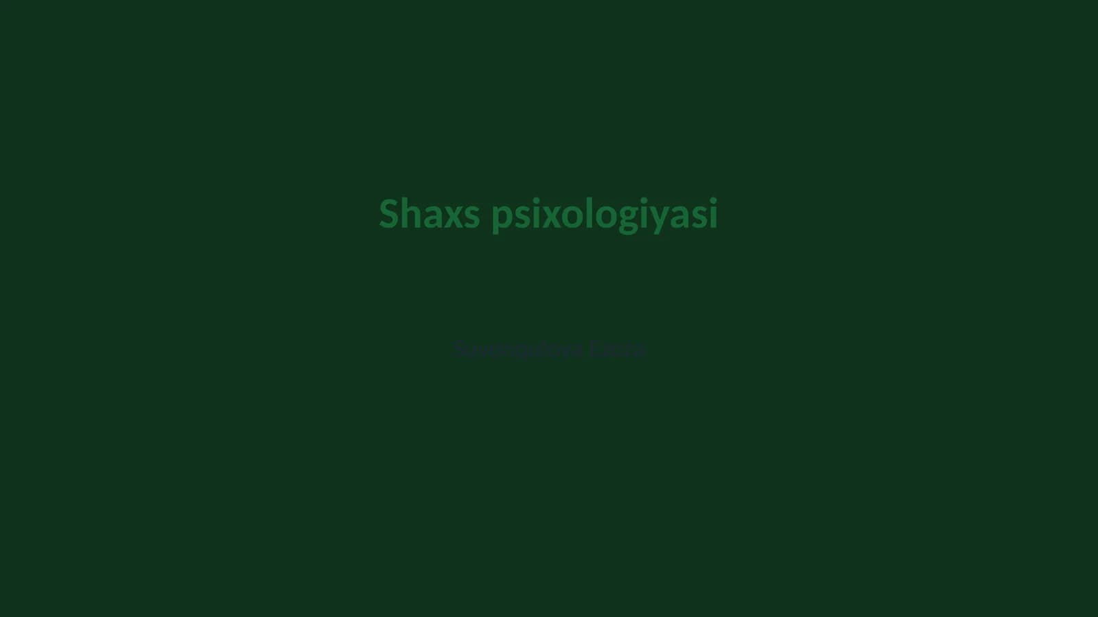 Shaxs psixologiyasi