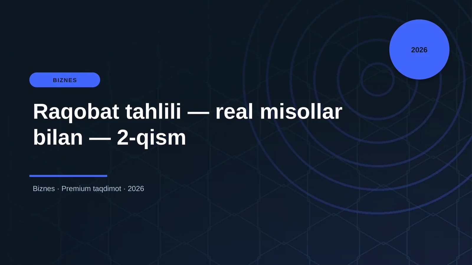 Raqobat tahlili — real misollar bilan — 2-qism