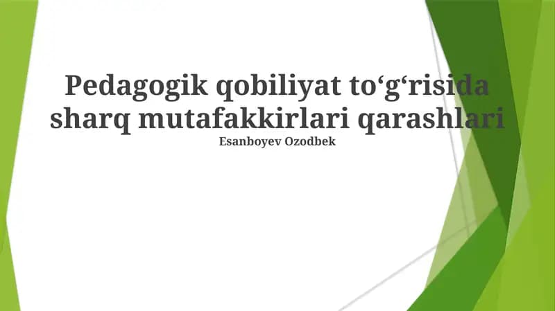 Pedagogik qobiliyat toʻgʻrisida sharq mutafakkirlari qarashlari