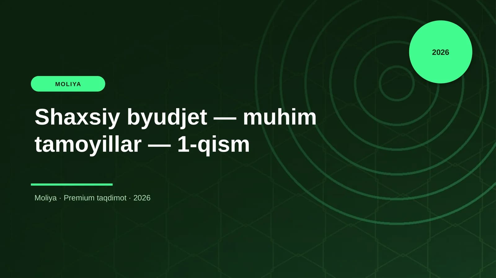 Shaxsiy byudjet — muhim tamoyillar — 1-qism