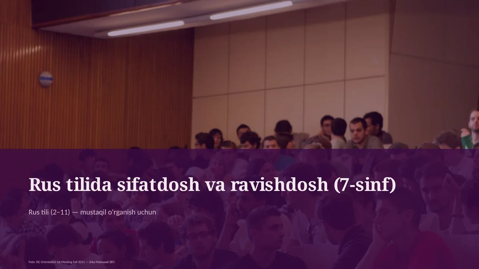 Rus tilida sifatdosh va ravishdosh (7-sinf)