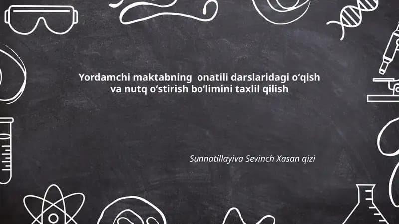 Yordamchi maktabning onatili darslaridagi oʻqish va nutq oʻstirish boʻlimini taxlil qilish