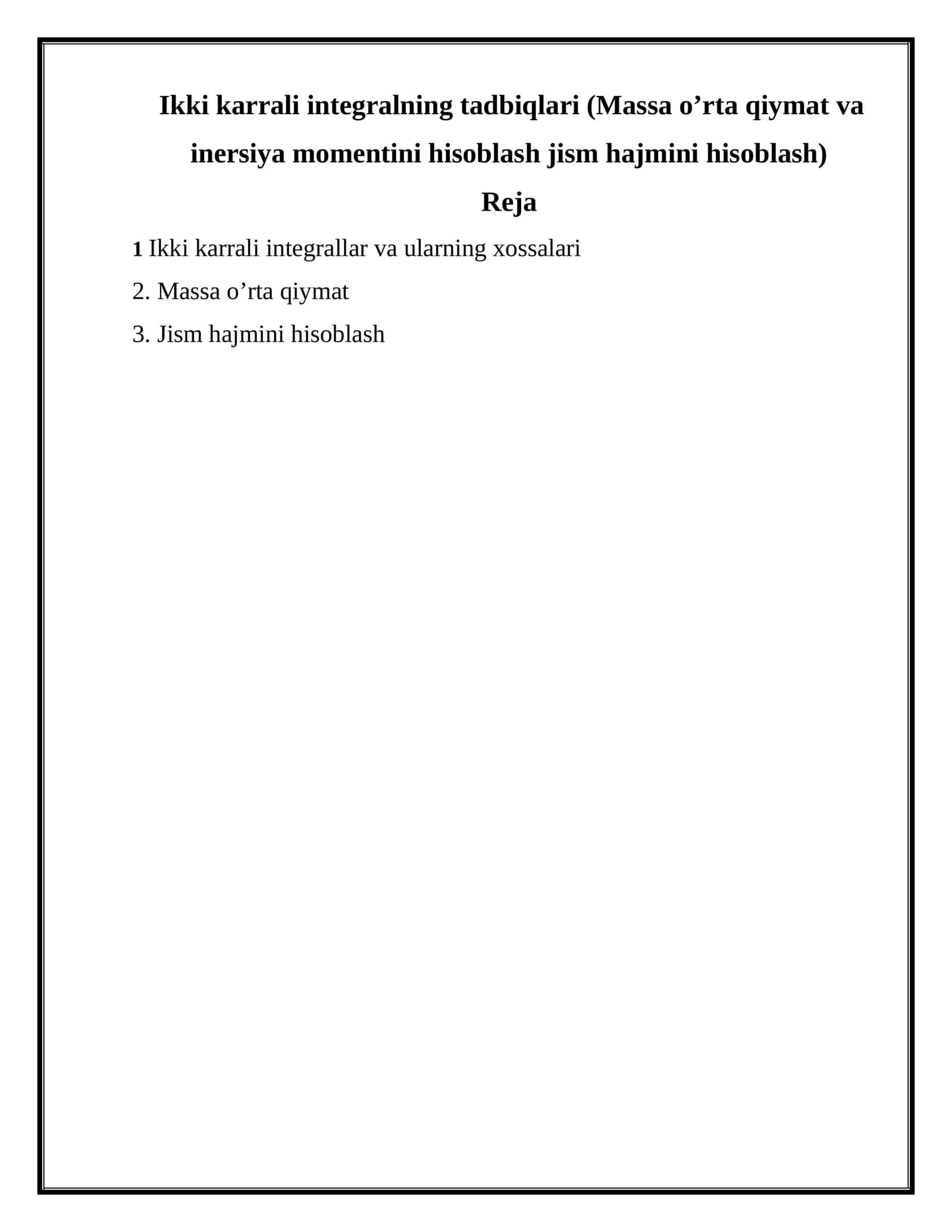 Ikki karrali integrallar va ularning xossalari