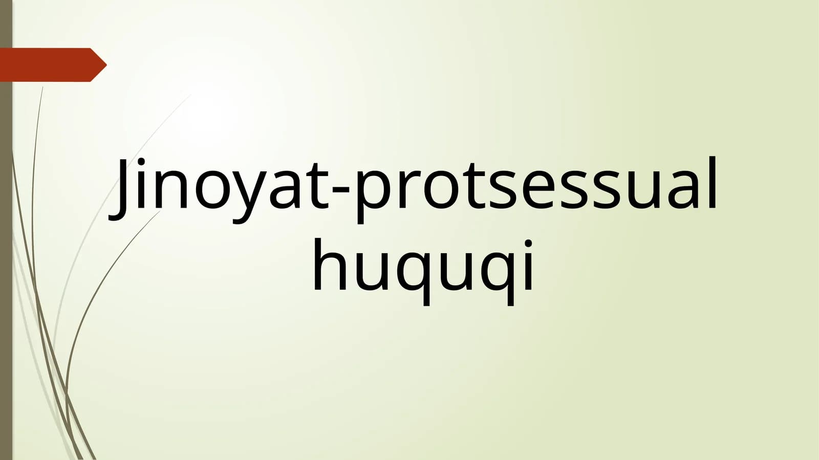 Jinoyat-protsessual huquqi