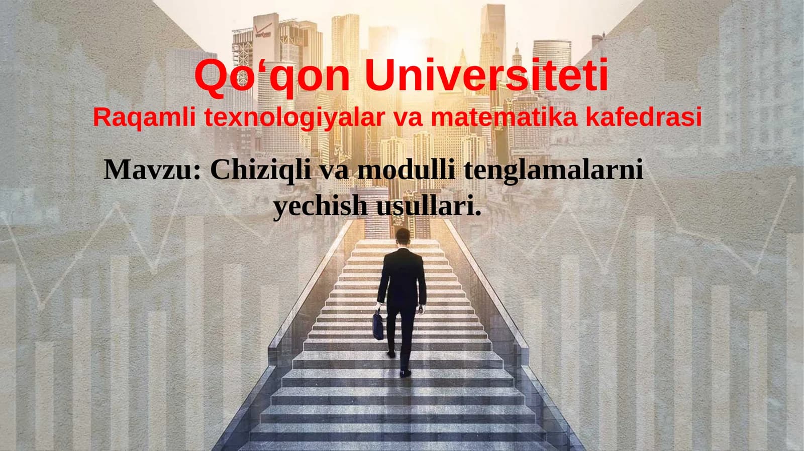 Raqamli texnologiyalar va matematika kafedrasi