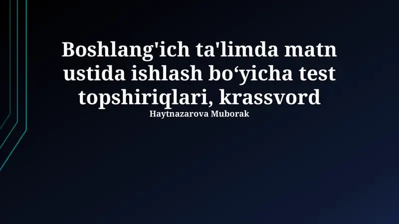 Boshlang'ich ta'limda matn ustida ishlash boʻyicha test topshiriqlari, krassvord