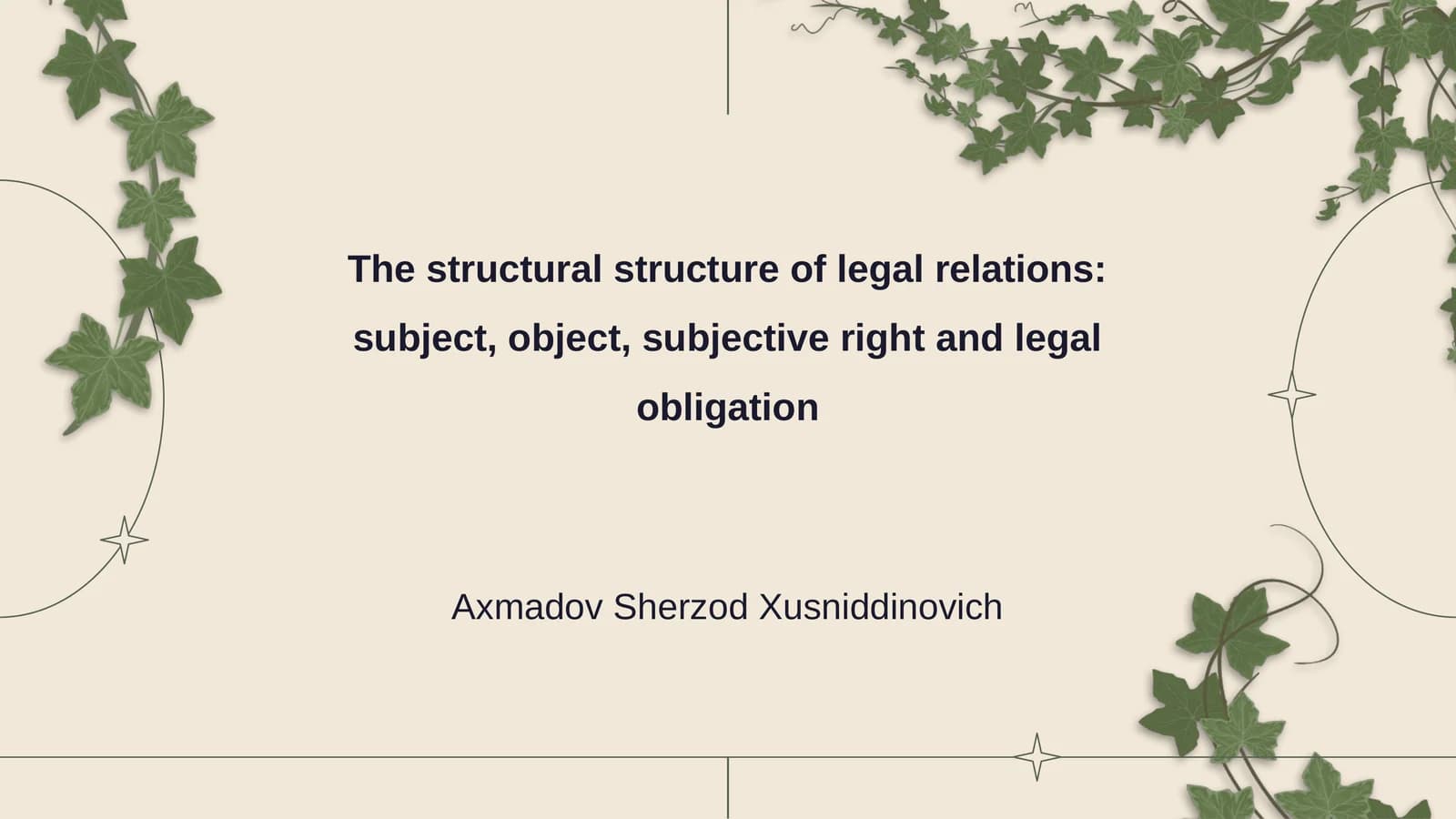The structural structure of legal relations: subject, object, subjective right and legal obligation