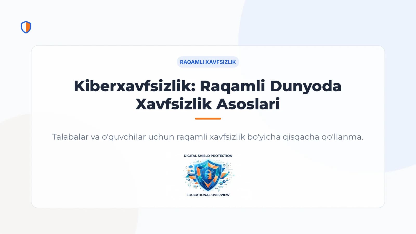Kiberxavfsizlik: Raqamli Dunyoda Xavfsizlik Asoslari