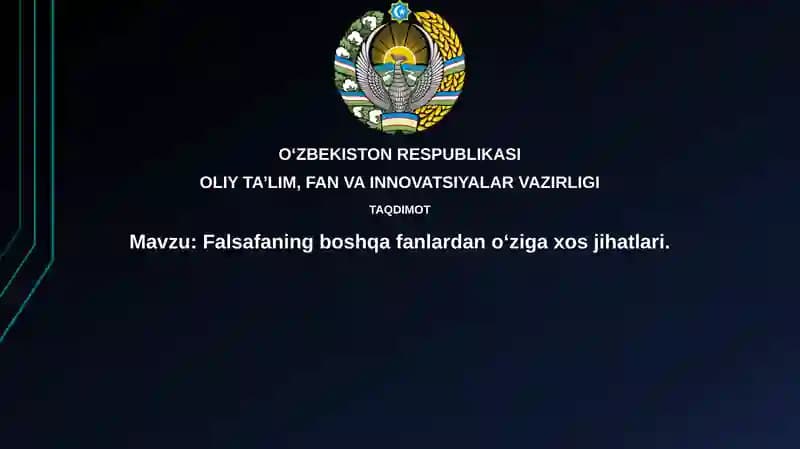 Falsafaning boshqa fanlardan oʻziga xos jihatlari