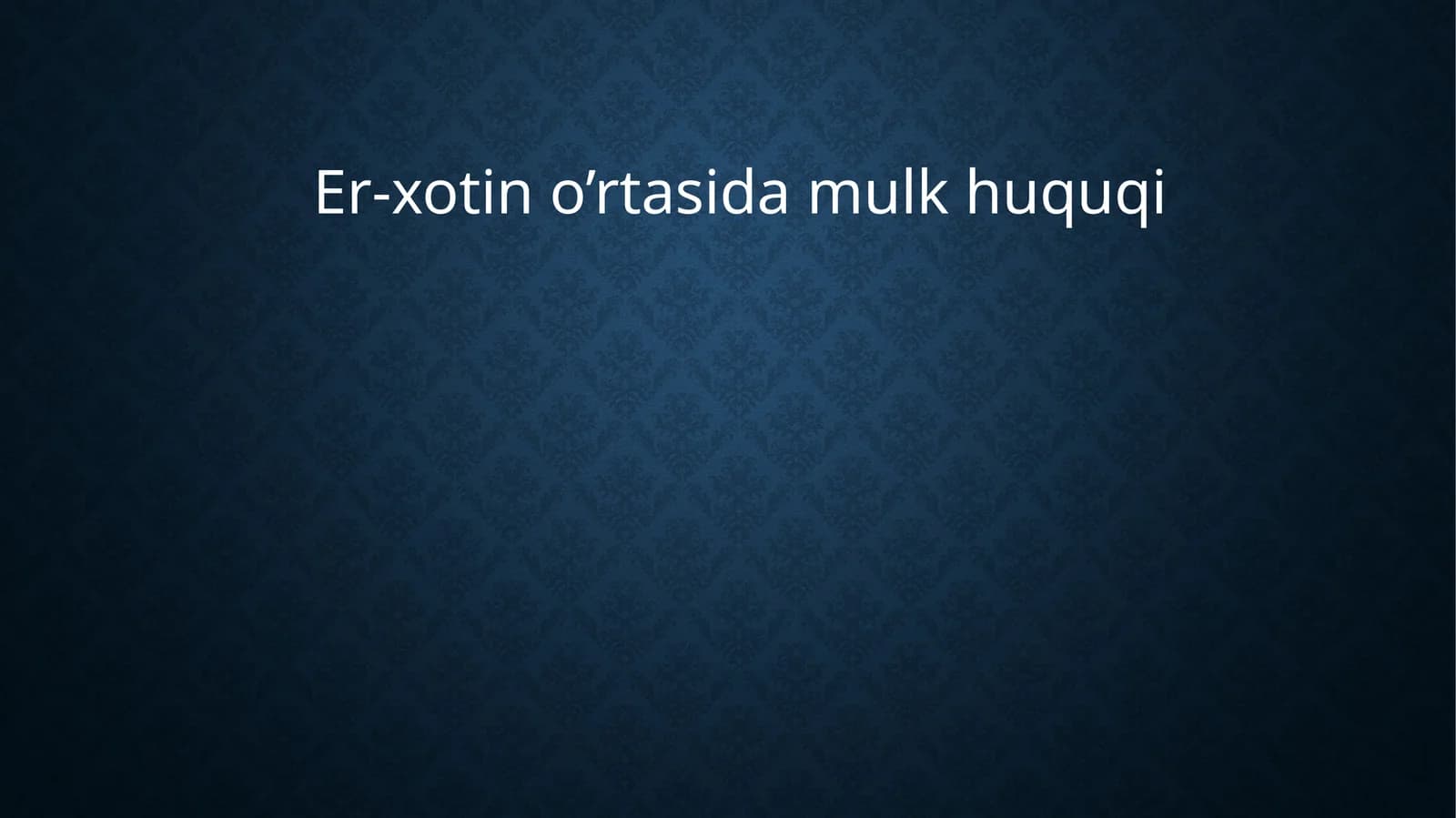 Er-xotino’rtasidamulkhuquqi
