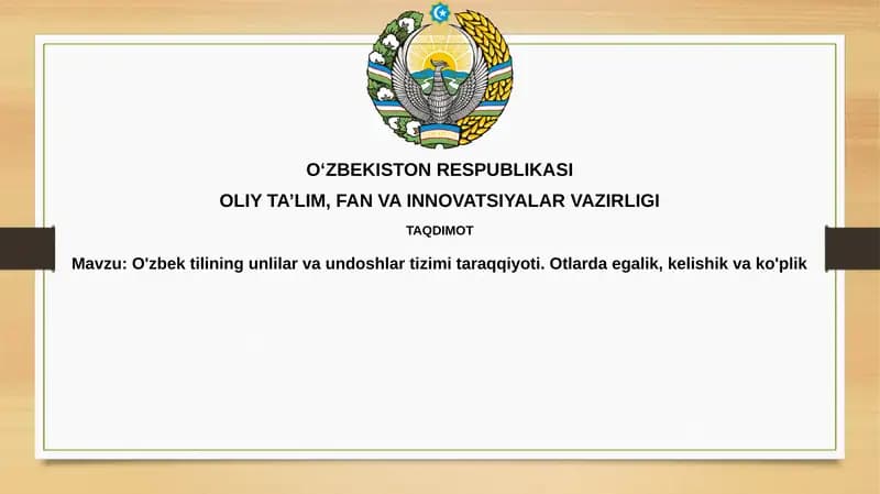 O'zbek tilining unli va undoshlar tizimi tarqqiyoti