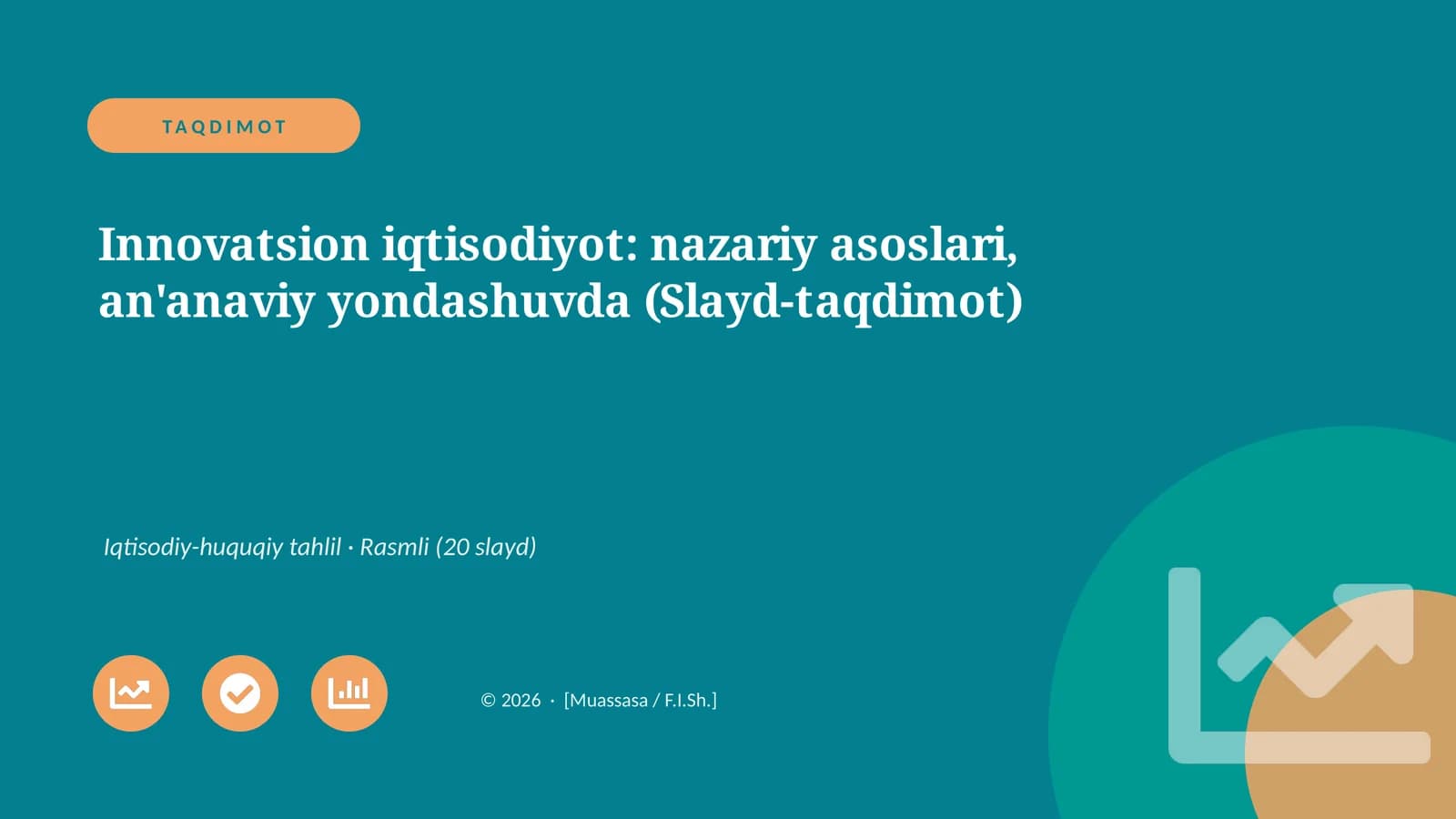 Innovatsion iqtisodiyot: nazariy asoslari, an'anaviy yondashuvda (Slayd-taqdimot)